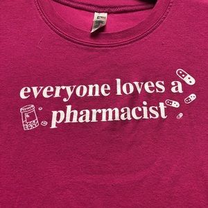Everyone loves a pharmacist pink tee